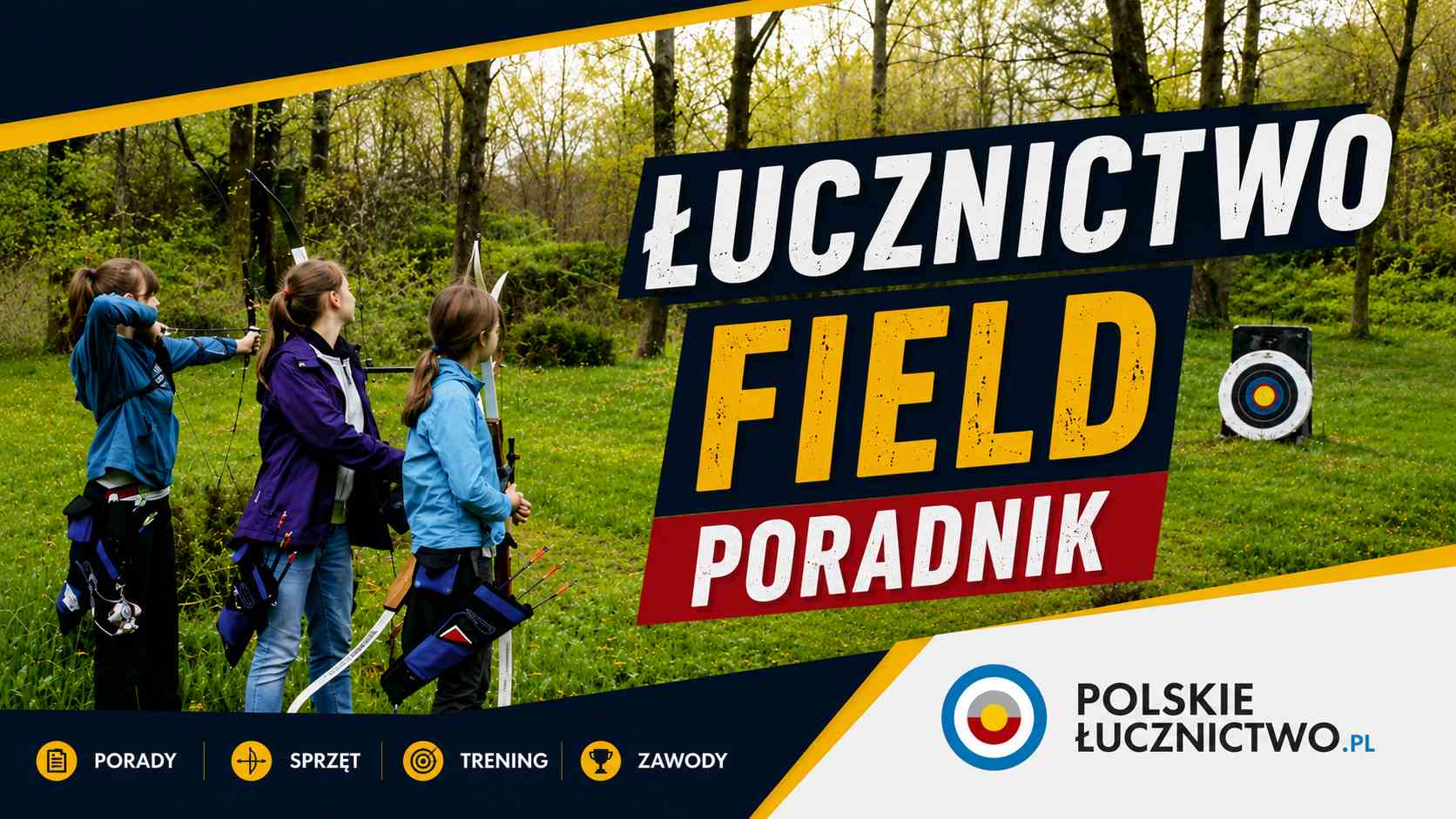 Łucznictwo field - strzelanie z łuku